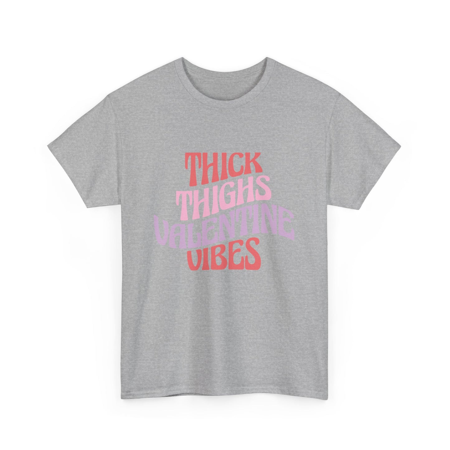 Thick Thigh Valentines Vibes Unisex Heavy Cotton Tee, Valentines Day T-Shirt, Casual Comfy Shirt, Thick Thigh Appreciation Top, Plus Size