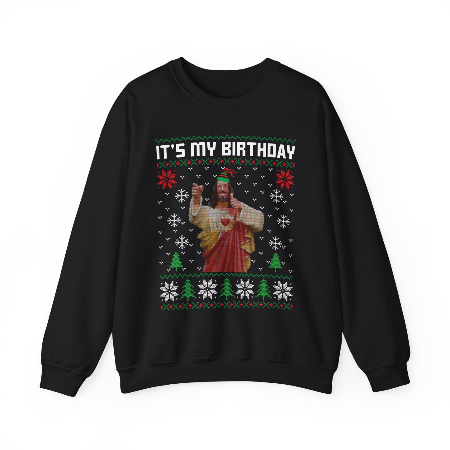 Crewneck Sweatshirt - 'Christ It's My Birthday' Ugly Sweater