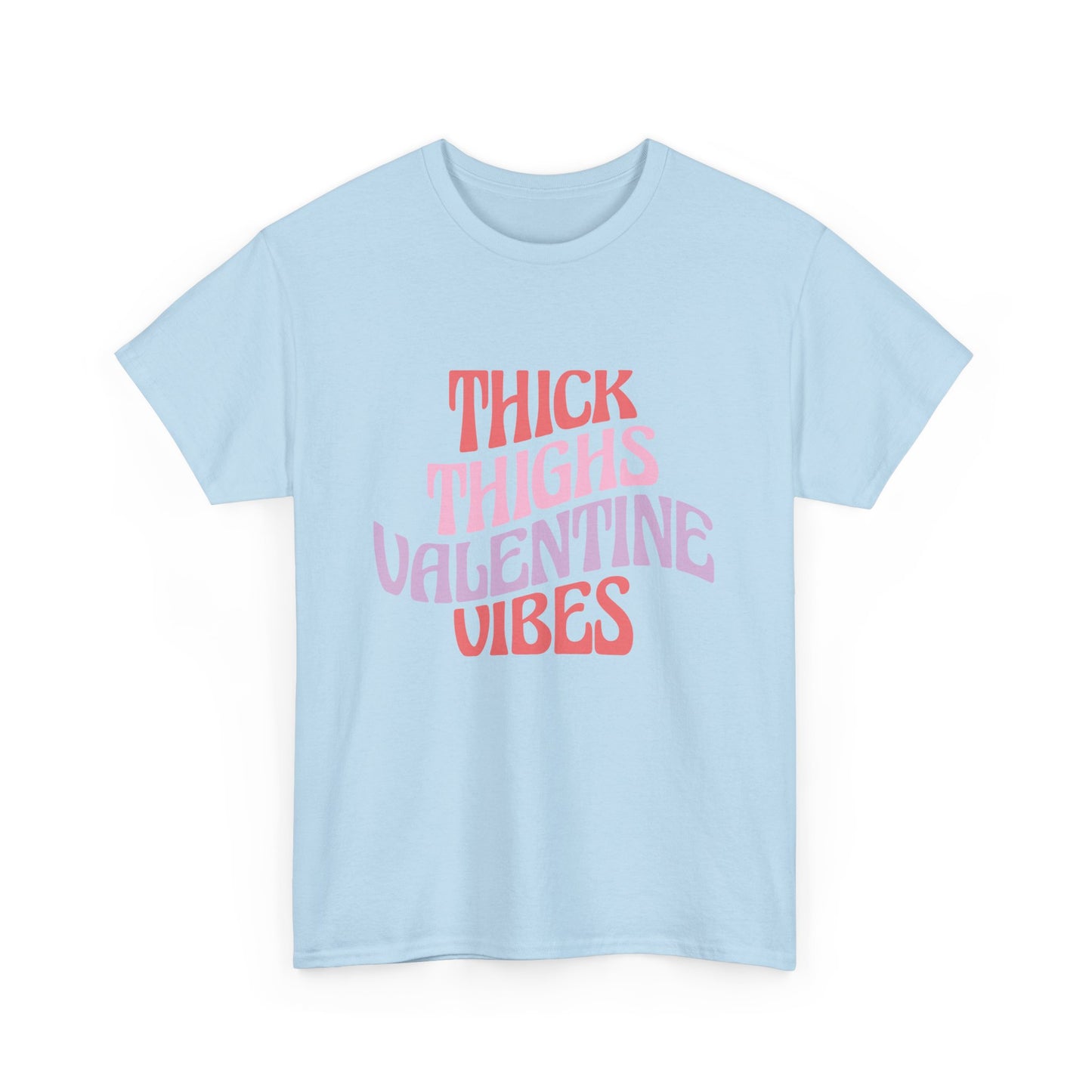 Thick Thigh Valentines Vibes Unisex Heavy Cotton Tee, Valentines Day T-Shirt, Casual Comfy Shirt, Thick Thigh Appreciation Top, Plus Size