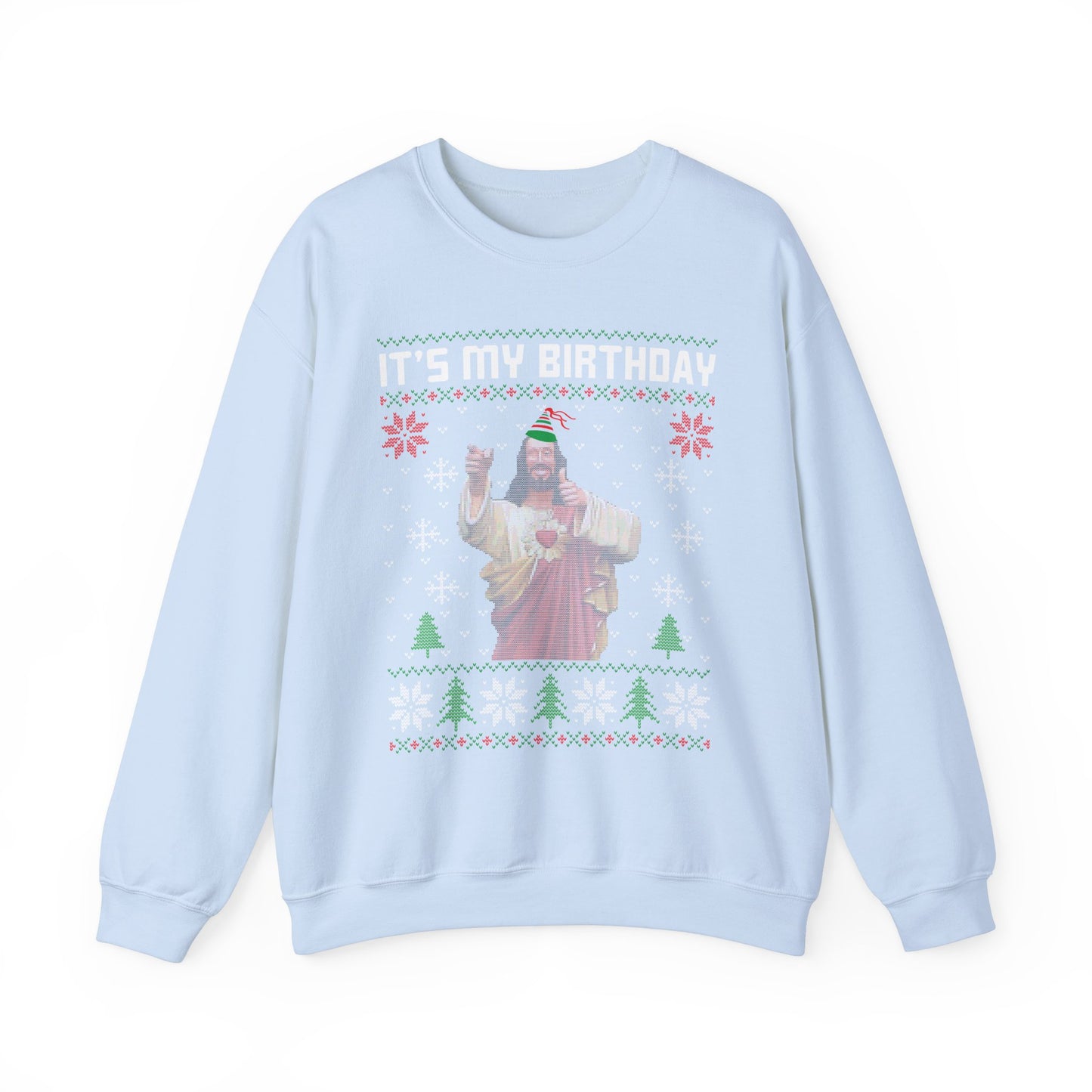 Crewneck Sweatshirt - 'Christ It's My Birthday' Ugly Sweater