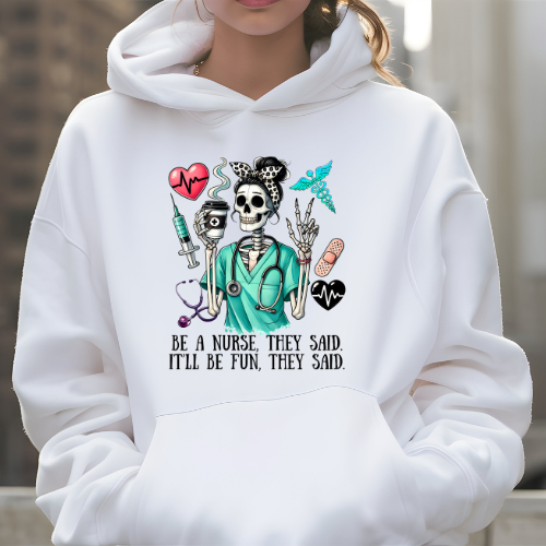 Be a Nurse Hoodie